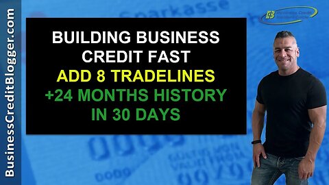 Building Business Credit Fast - Business Credit 2020