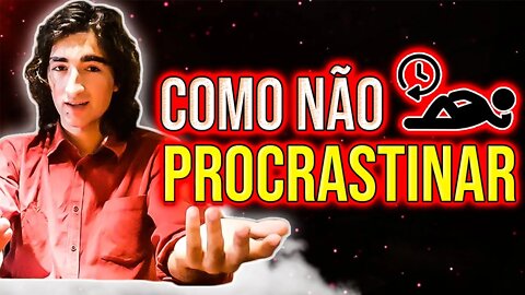 Como Não Procrastinar (e fazer o que tem de ser feito)