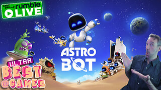 Astro Bot | ULTRA BEST AT GAMES (Original Live Version)