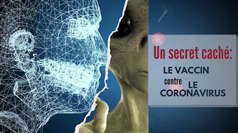 Le vaccin contre le coronavirus🎇🎆🎇, un secret bien caché!!!💥💥💥