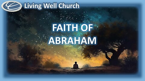 447 Faith Of Abraham #1