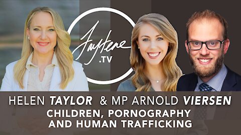 Pornography and Human Trafficking with Helen Taylor and MP Arnold Viersen