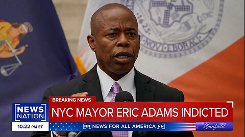 NYC Mayor Eric Adams Indicted on Federal Charges Connected to Corruption Probe