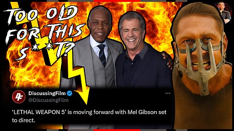 Mad Max is DEAD! Long Live Lethal Weapon! Mel Gibson RETURNS!