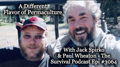 A Different Flavor of Permaculture with Paul Wheaton - Epi-3064