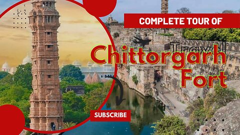 Complete Tour Guide of Chittorgarh Fort|| History of chittorgarh