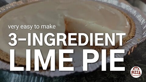 The Easiest Lime Pie You Will Ever Make! Only 3 Ingredients!