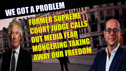 Former Supreme Court Judge Wrecks The Media Narrative Surrounding The Lock Down