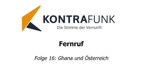 Fernruf - Folge 16: Ghana und Österreich