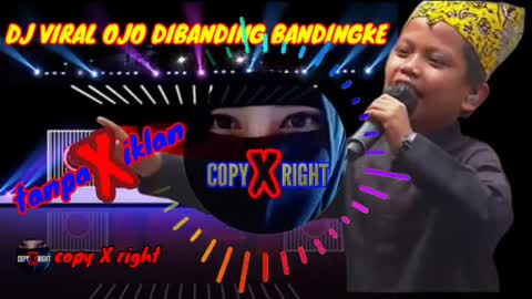 DJ VIRAL TERBARU NO COPYRIGHT TANPA IKLAN DJ OJO DIBANDING BANDINGKE FARREL_360p