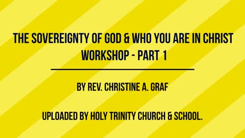 THE SOVEREIGNTY OF GOD & WHO YOU ARE IN CHRIST.