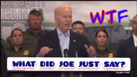 WHAT DID JOE BIDEN JUST SAY?