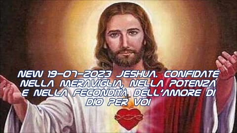 Jeshua. Confidate nella Meraviglia, nella Potenza e nella Fecondità dell'Amore di Dio per Voi