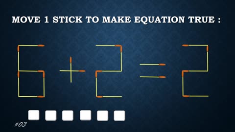 Just move 1 matchstick to correct the equation, Matchstick puzzle