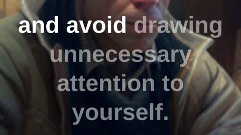 How to Avoid Drawing Attention to Yourself: A Summary of the First Law of Power