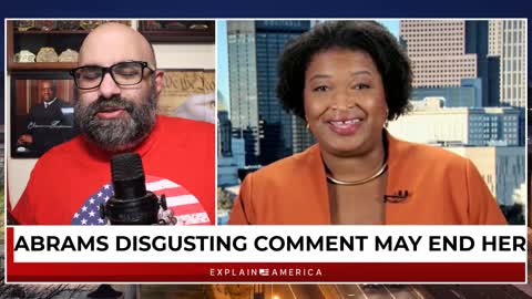 Stacey Abrams Makes Downright Evil Comment - Could Mean The End For Her