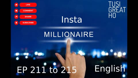 instamillionaire Episode 211 to 215 || English || Audiobook || Story Of Alex