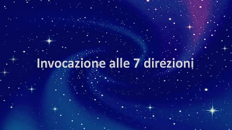 INVOCAZIONE ALLE SETTE DIREZIONI