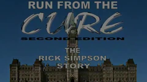 Run From The Cure - The Rick Simpson Story