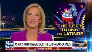 Ingraham: We predicted the left would turn on hispanics