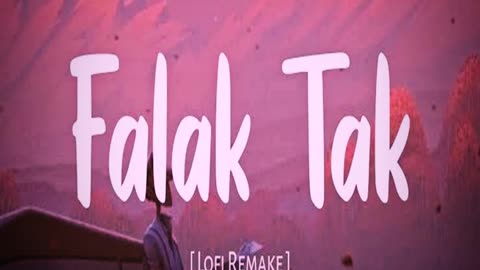 Falak Tak Chal Sath Mere { LOFI Remix song}