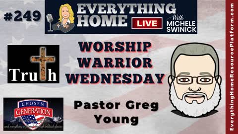 249: Worship Warrior Wednesday – Covid19, The Great Reset, Corruption & God With Pastor Greg Young