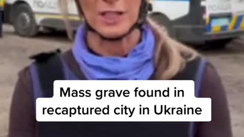 Mass grave found in recaptured city in Ukraine