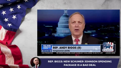 Chyron: Rep. Biggs: New Schumer-Johnson Spending Package is a Bad Deal