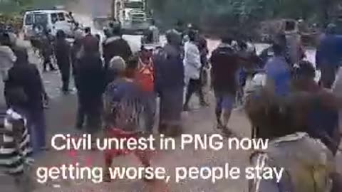 Civil Unrest in Papua New Guinea