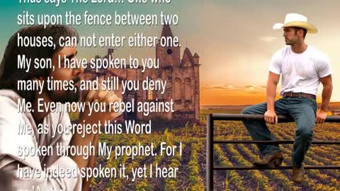 Why are you still sitting on the Fence & rejecting My Words ... 🎺 Trumpet Call of God