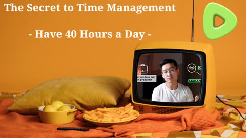 The Secret to Time Management - Have 40 Hours a Day by Raymond Chin