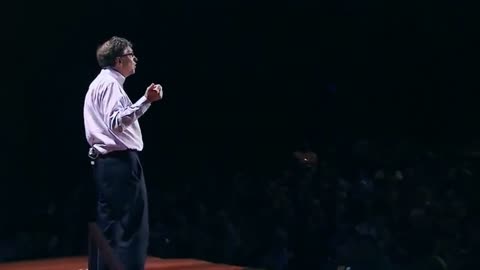 Bill Gates speech at Ted Talks...if we do a good job on ----