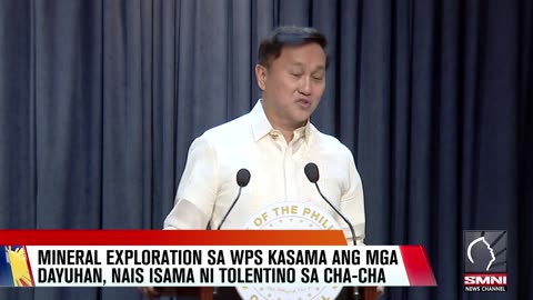 Mineral exploration sa WPS kasama ang mga dayuhan, nais isama ni Tolentino sa Cha-cha