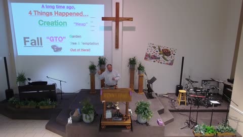 "A Long Time Ago, 4 Things Happened" Sunday Sermon, June 2, 2024