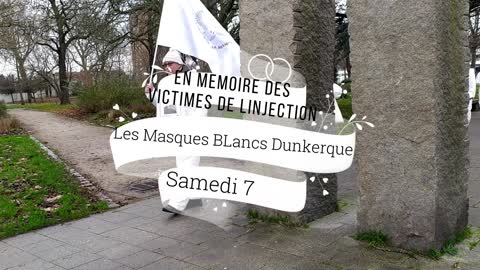 Les MAsques BLancs Dunkerque En memoire des morts apres injection le 7 janv 2023