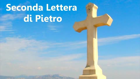 SECONDA LETTERA DI SAN PIETRO APOSTOLO [AUDIO BIBBIA in Italiano]