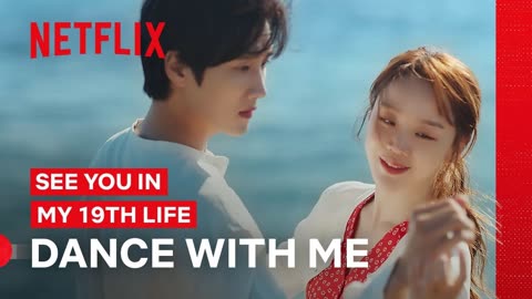 Ji-eum Asks Seo-ha to Dance _ See You In My 19th Life