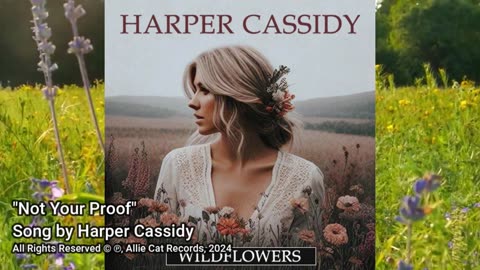 "Not Your Proof" • Harper Cassidy