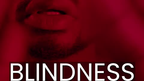 rock-song: " BLINDNESS BLINDS …”