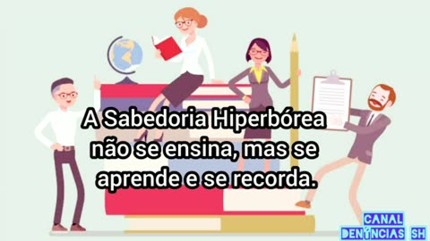 A Sabedoria Hiperbórea não se ensina, mas se aprende e se recorda.