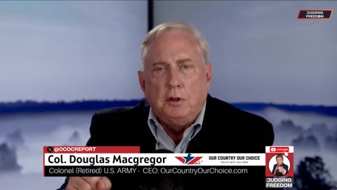 COL. Douglas Macgregor : Can Israel Survive Itself?