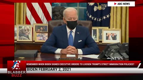 Remember When Biden Signed Executive Orders To Loosen Trump's Strict Immigration Policies?