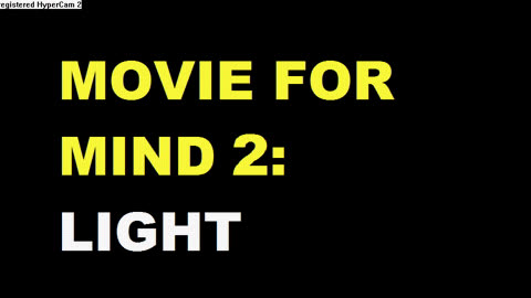 MOVIE FOR MIND 2 - LIGHT :))