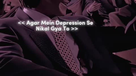 Agar mein depression se nikal gya to status