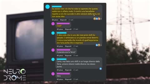 Come viaggiare in...UNIVERSI PARALLELI FANTASCIENTIFICI E TELETRASPORTARSI IN LUOGHI DIVERSI -VIDEO DI NEURODROME- commenti di gente che esiste sul serio questa e che scrive davvero queste cose nei social ripeto gente vera