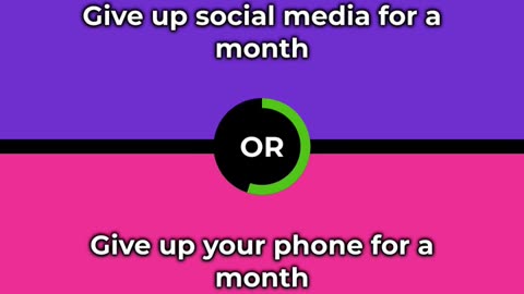 Would you rather - Give up social media for a month