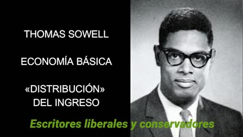 Thomas Sowell - Distribución del Ingreso