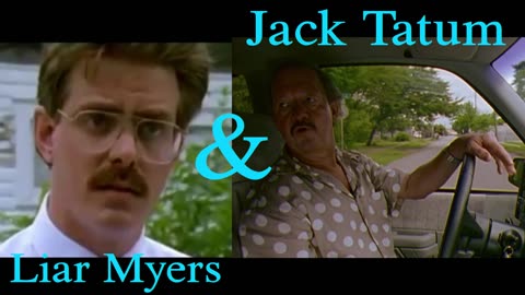 Jack Tatum & Liar Myers