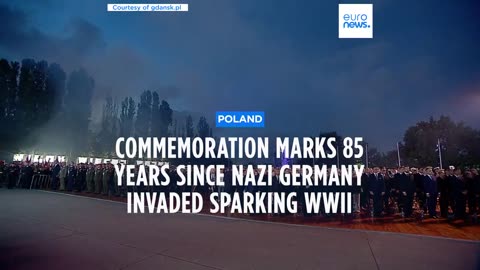 Poland marks 85th anniversary of Nazi Germany's invasion that triggered WWII