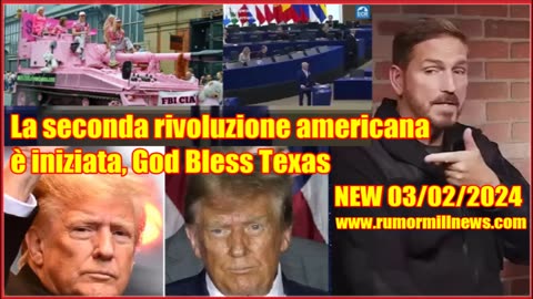 NEW 03/02/2024 La seconda rivoluzione americana è iniziata, God Bless Texas